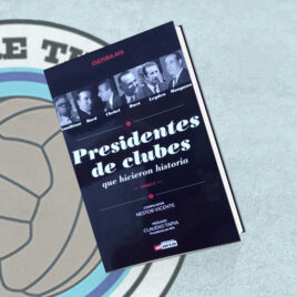 Presidentes de clubes que hicieron historia