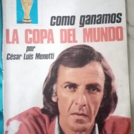Como ganamos la Copa del Mundo
