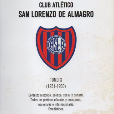 Historia del Fútbol Profesional del Club Atlético San Lorenzo de Almagro – Tomo 3 (1951-1960)