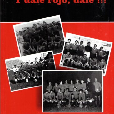 Y dale Rojo, Dale !!! 1970: La conquista eterna de la Selección Marplatense de Fútbol