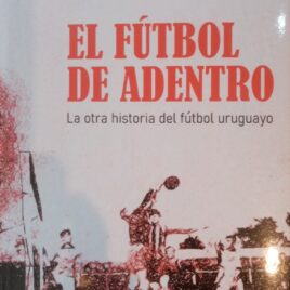 El fútbol de adentro