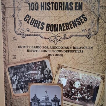 100 Historias en Clubes Bonaerenses (1905-2000)