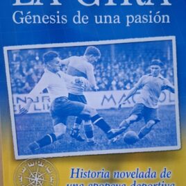 La Gira Génesis de una pasión.