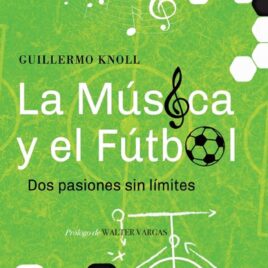 La música y el fútbol dos pasiones sin límites