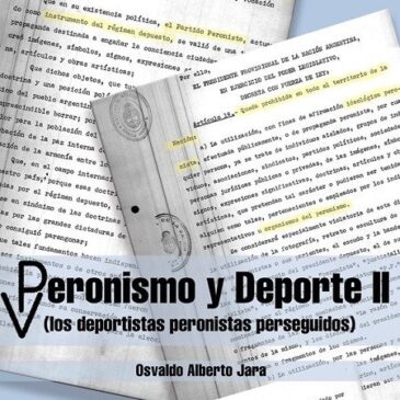 Peronismo y Deporte II. (los deportistas peronistas perseguidos)