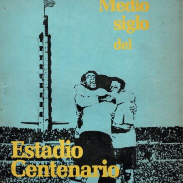 Medio siglo del Estadio Centenario