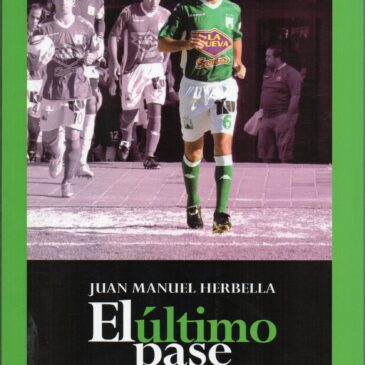 El último pase Juan Manuel Herbella