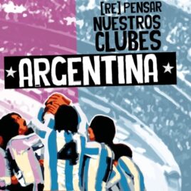 Re pensar nuestros clubes Argentina