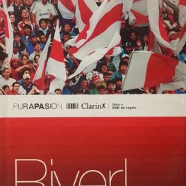 River Plate Toda su gloria, toda su historia
