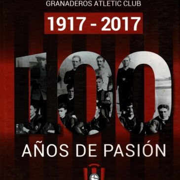 Granaderos Atletic Club 1917- 2017