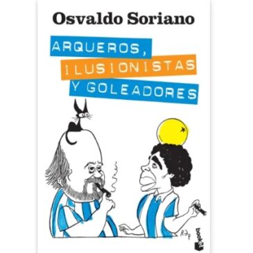 Arqueros, ilusionistas y goleadores