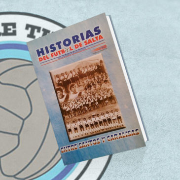 Historia Del Fútbol De Salta Tomo 6 Juventud Antoniana