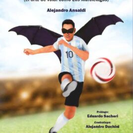 Fútbol ciego (el arte de volar como Los Murciélagos)