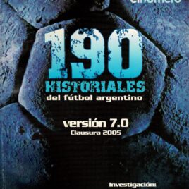 190 Historiales del fútbol argentino – Clausura 2005