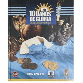 100 años de gloria – La verdadera historia del fútbol uruguayo