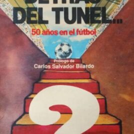 Jorge Elmer Banki Detras del tunel… 50 años en el fútbol