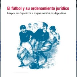 El fútbol y su ordenamiento jurídico