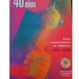 40 años Copa Libertadores