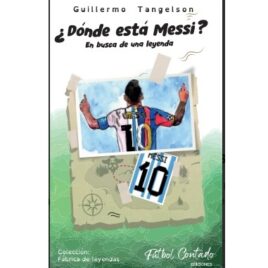 ¿Dónde está Messi? En busca de una leyenda