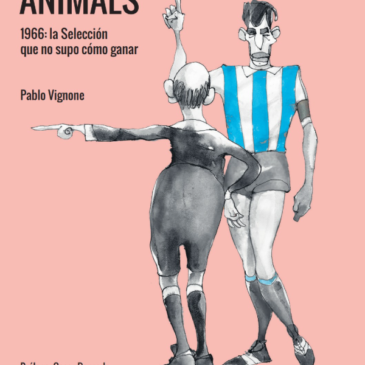Animals 1966: la Selección que no supo cómo ganar