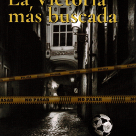 La Victoria más buscada