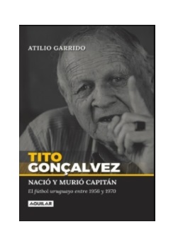 Tito Gonçalvez. Nació y murió Capitán