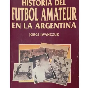 Historia del fútbol amateur en la Argentina